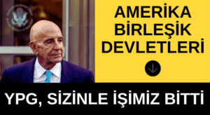 ABD’den YPG’ye Ağır Darbe: Sizinle işimiz bitti