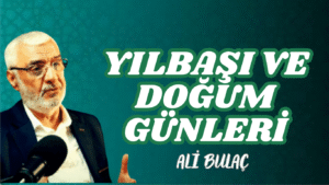 Yılbaşı ve Doğum Günleri