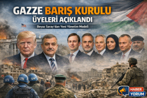 Gazze Barış Kurulu Üyeleri Açıklandı: Beyaz Saray’dan Yeni Yönetim Modeli