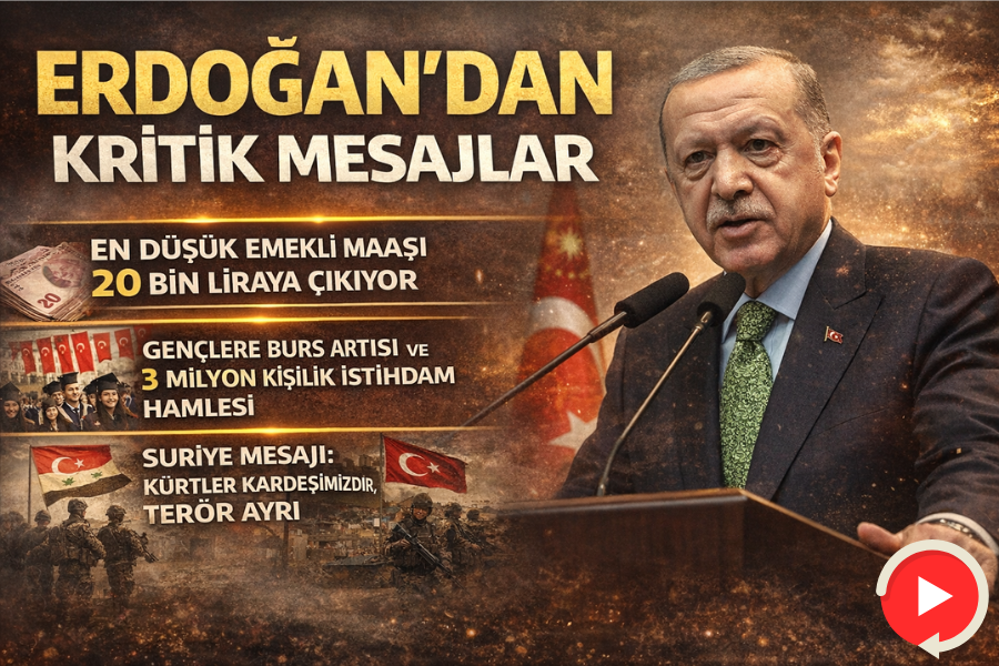 ERDOĞAN’DAN KRİTİK MESAJLAR