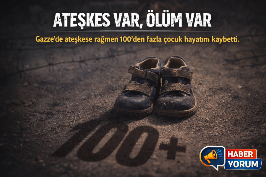 ATEŞKESE RAĞMEN GAZZE’DE ÇOCUKLAR ÖLMEYE DEVAM EDİYOR