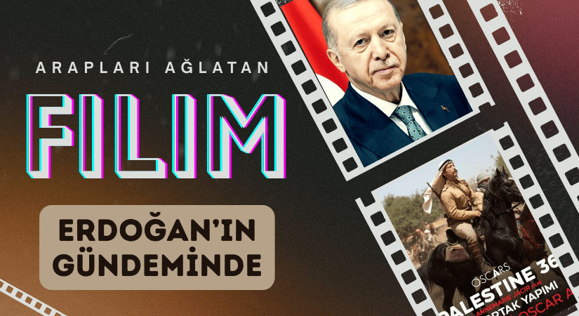 İngilizleri Şaşırttı: Erdoğan’ın Gündeminde “Filistin 36” Filmi