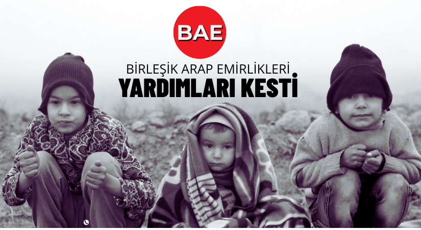 BAE: İNSANİ YARDIMLARI KESTİ
