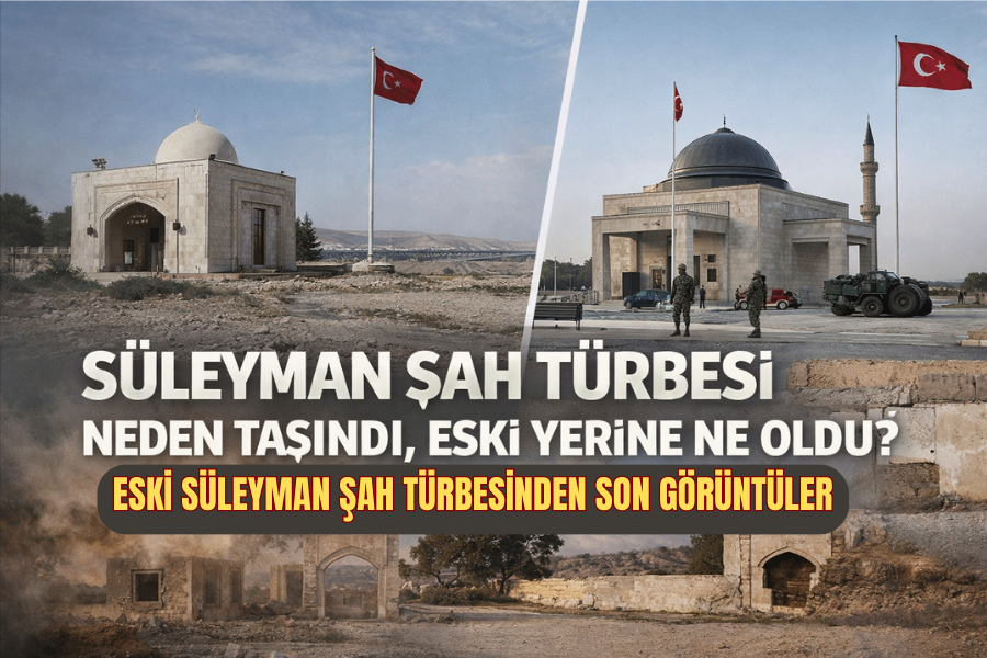 Süleyman Şah Türbesi Neden Taşındı, Eski Yerine Ne Oldu?