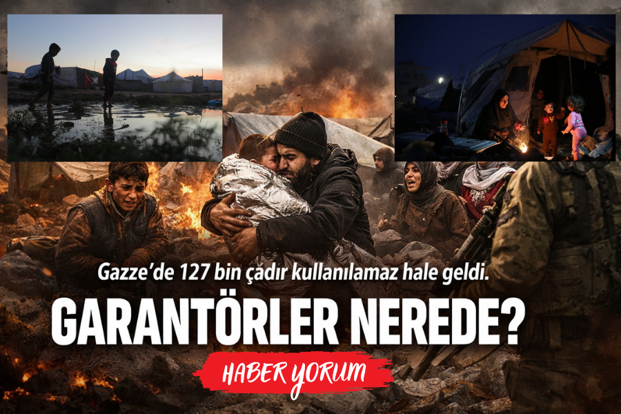 Gazze’de 127 Bin Çadır Kullanılamaz Hale Geldi. Garantörler Nerede?