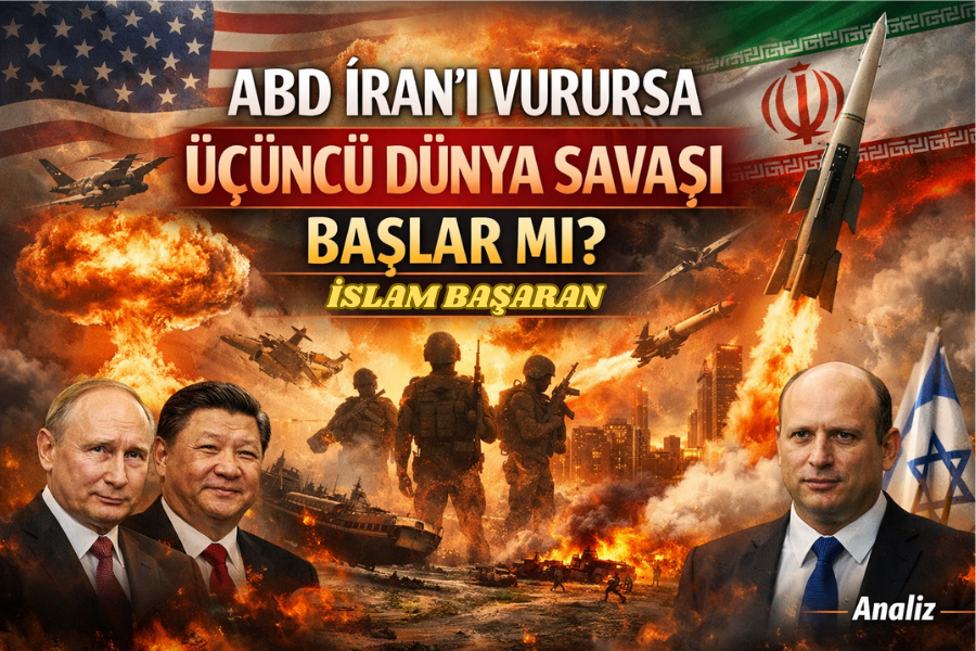 ABD İRAN’I VURURSA ÜÇÜNCÜ DÜNYA SAVAŞI BAŞLAR MI?
