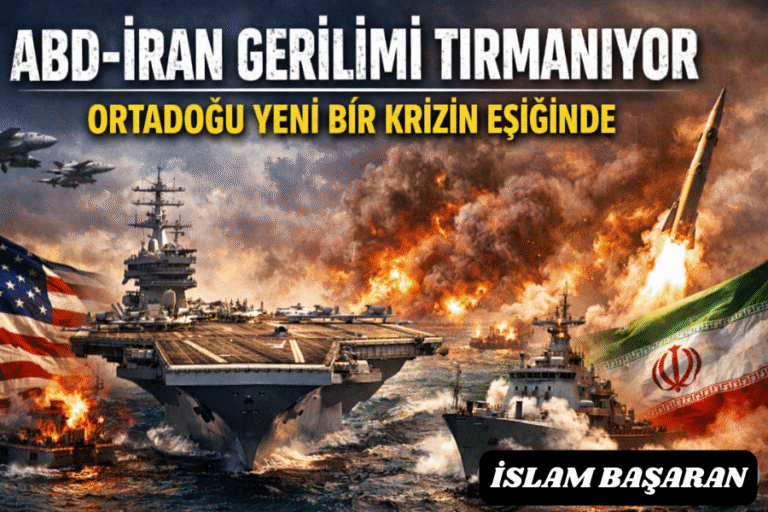 ABD–İran Gerilimi Tırmanıyor: Ortadoğu Yeni Bir Krizin Eşiğinde