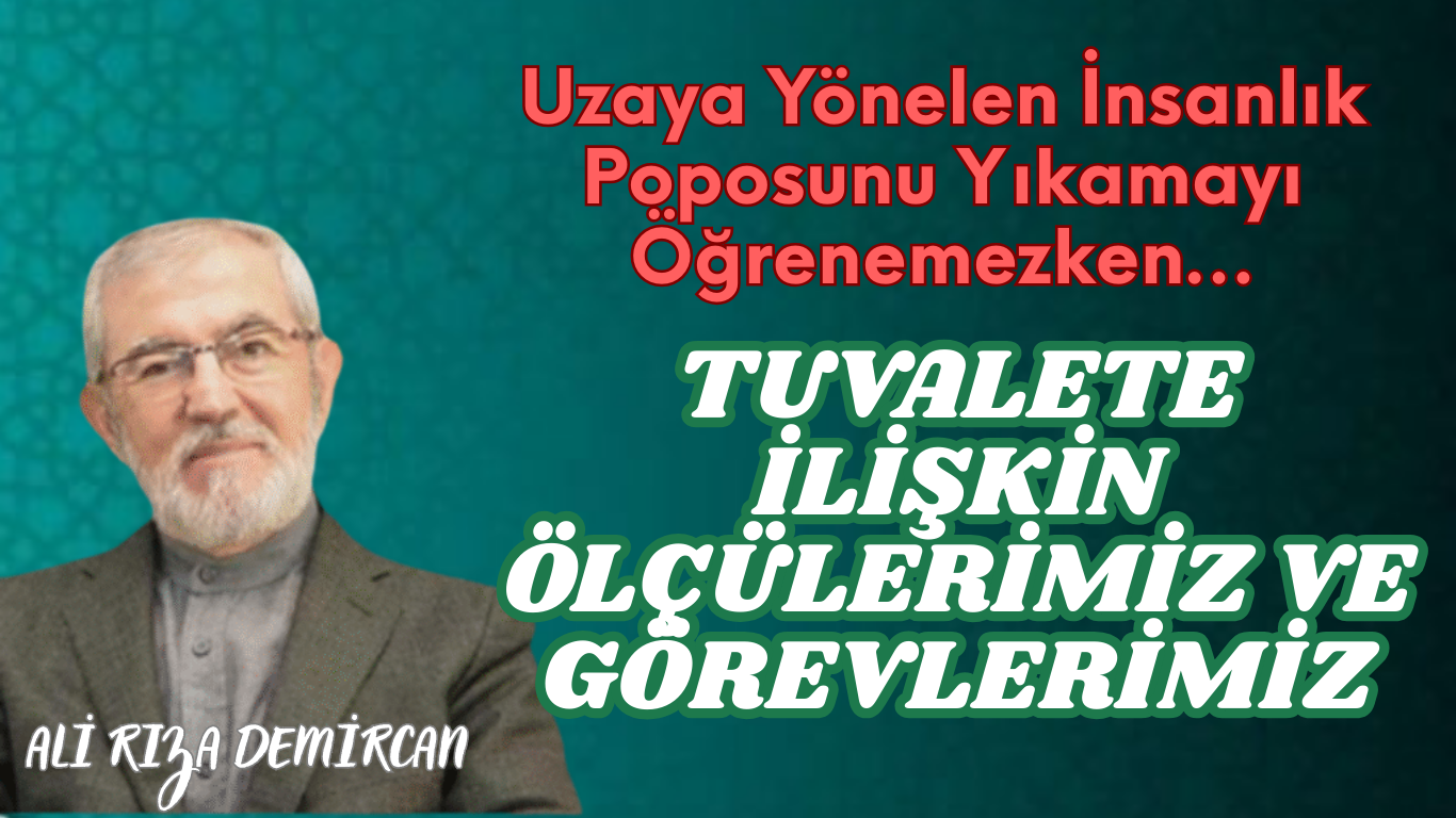 Uzaya Yönelen İnsanlık Poposunu Yıkamayı Öğrenemezken…