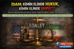 İdam Kimin Elinde “Hukuk”, Kimin Elinde “Vahşet”?