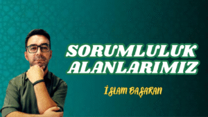SORUMLULUK ALANLARIMIZ