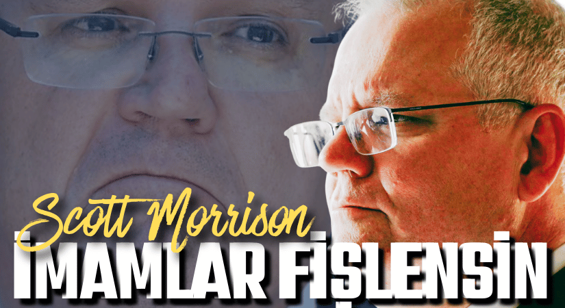 Avustralya’da İmamları Fişleyin Önerisi