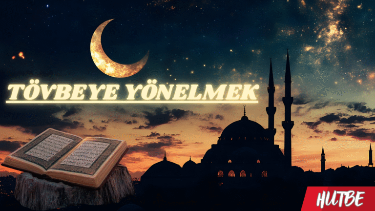TÖVBEYE YÖNELMEK