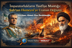 İmparatorlukların Tasfiye Mantığı: Şah’tan Humeynî’ye Uzanan Değişim