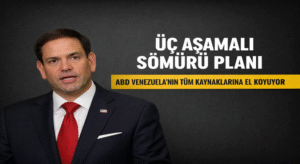 ABD’den Venezuela İçin Üç Adımlı Sömürü Planı