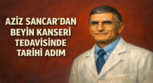 Aziz Sancar’dan Beyin Kanseri Tedavisinde Tarihi Adım