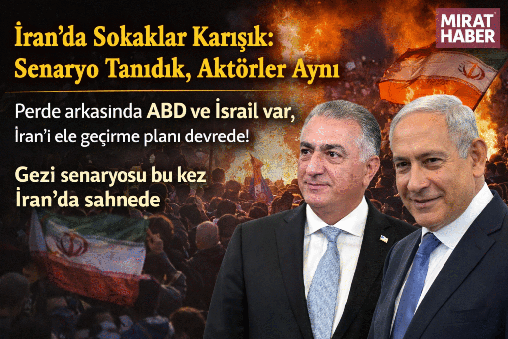 İran’da Sokaklar Karışık: Senaryo Tanıdık, Aktörler Aynı