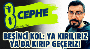 Sekizinci Cephe, Beşinci Kol