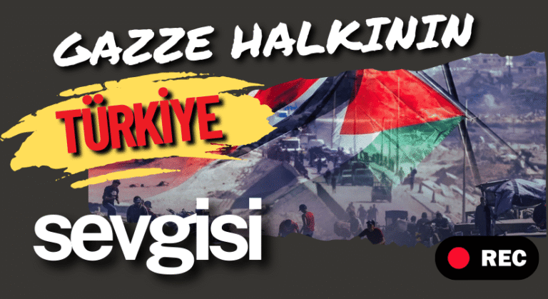 Gazze Halkının Türkiye Sevgisi