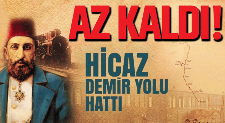 Hicaz Demiryolu İçin Dev Adım!