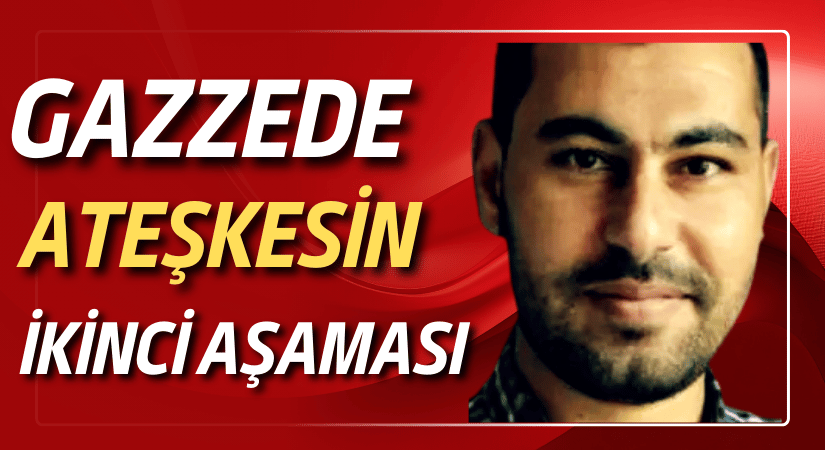 Gazze’de ateşkesin ikinci aşaması: Anlaşmazlıklar, koşullar ve sahadaki sınamalar