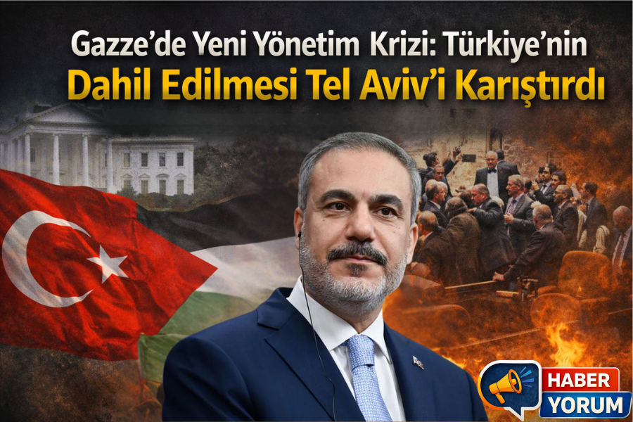 Gazze’de Yeni Yönetim Krizi: Türkiye’nin Dahil Edilmesi Tel Aviv’i Karıştırdı