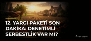 12. Yargı Paketi Son Dakika: Denetimli Serbestlik Var mı?