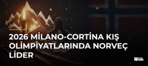 2026 Milano-Cortina Kış Olimpiyatlarında Norveç Lider
