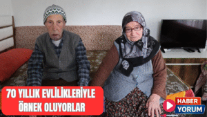 70 Yıllık Evlilikleriyle Örnek Oluyorlar