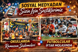 SOSYAL MEDYADAN SİZİN İÇİN SEÇTİKLERİMİZ