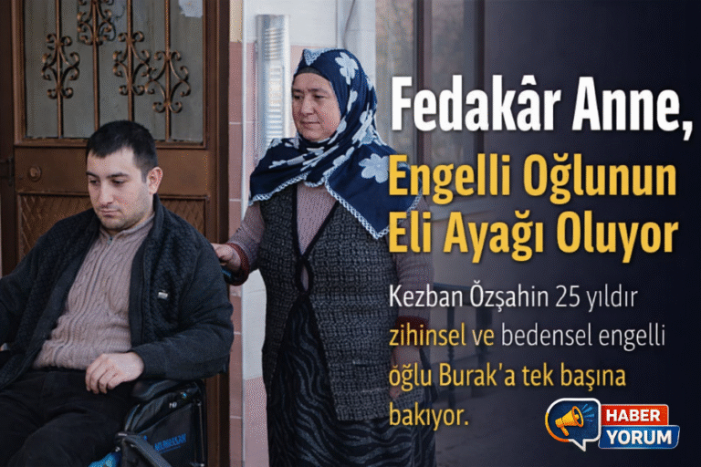 Fedakâr Anne, Engelli Oğlunun Eli Ayağı Oluyor