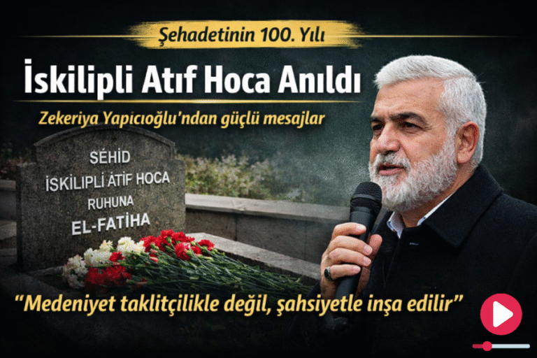 HÜDAPAR Genel Başkanı Zekeriya Yapıcıoğlu’ndan İskilipli Âtıf Hoca Açıklaması