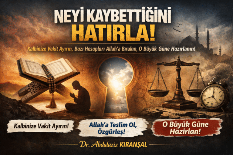NEYİ KAYBETTİĞİNİ HATIRLA!