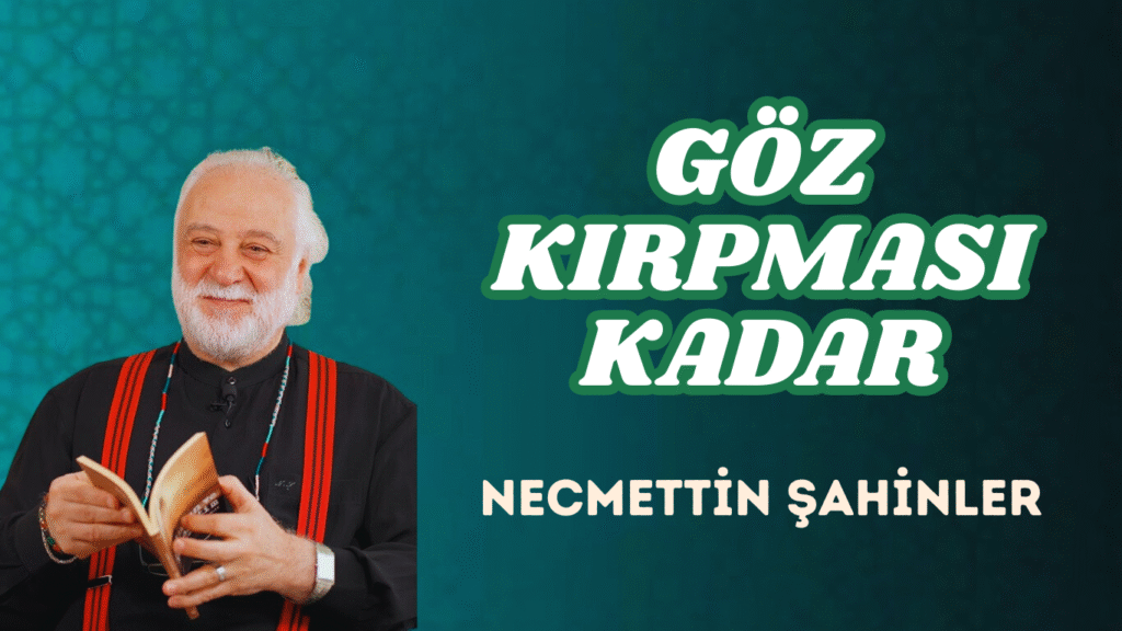 GÖZ KIRPMASI KADAR