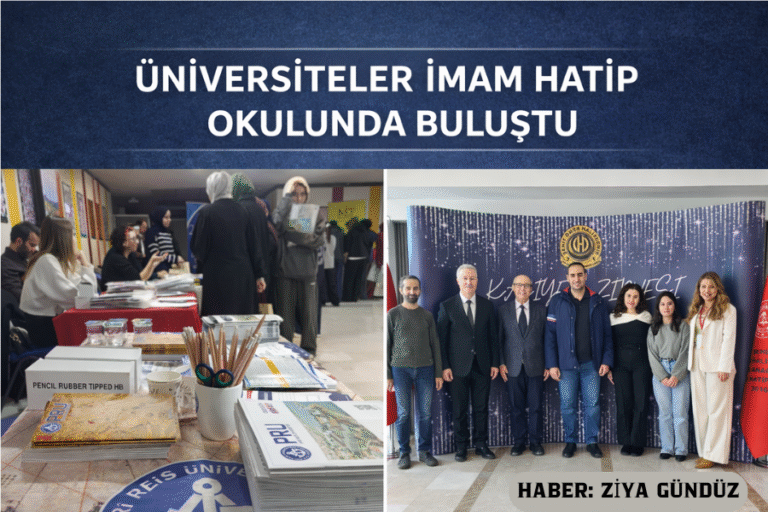 ÜNİVERSİTELER İMAM HATİP OKULUNDA BULUŞTU