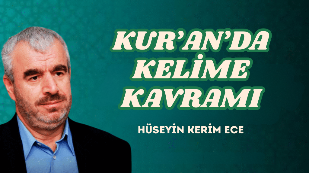 KUR’AN’DA KELİME KAVRAMI