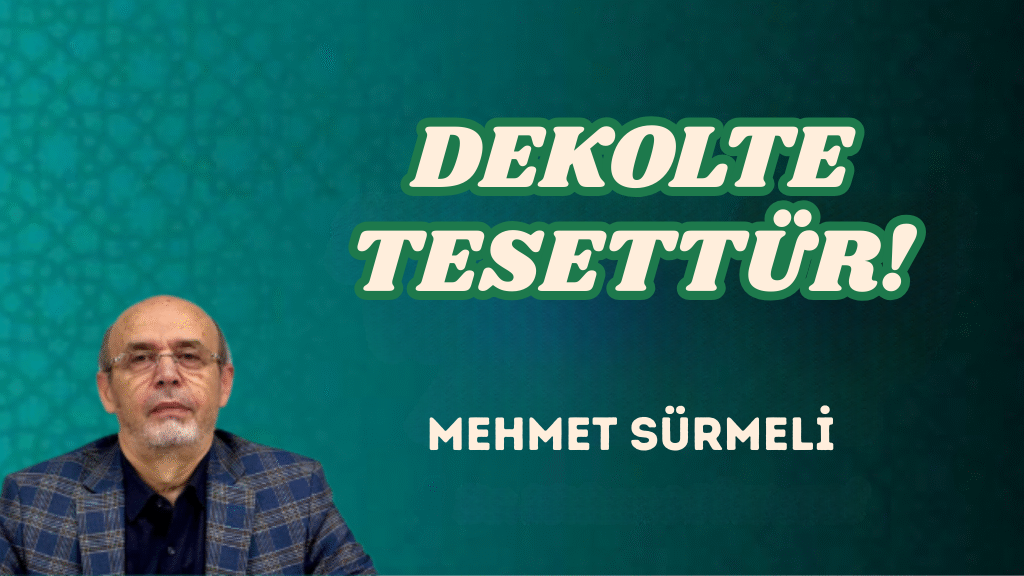 DEKOLTE TESETTÜR!