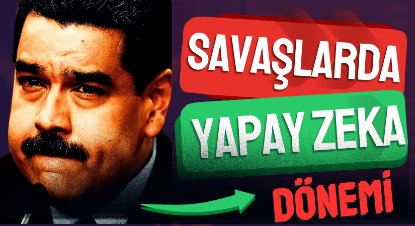 Savaşlarda Yapay Zeka Dönemi, ABD’nin Maduro Operasyonu