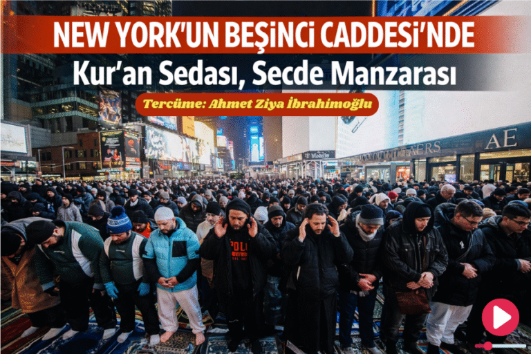 New York’un Beşinci Caddesi’nde Kur’ân Sedâsı, Secde Manzarası