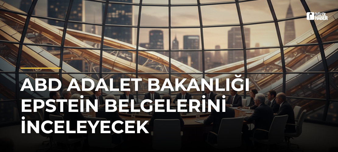 ABD Adalet Bakanlığı Epstein Belgelerini İnceleyecek