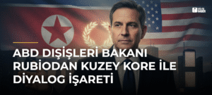 ABD Dışişleri Bakanı Rubiodan Kuzey Kore ile Diyalog İşareti