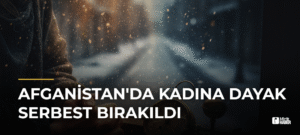 Afganistan’da Kadına Dayak Serbest Bırakıldı