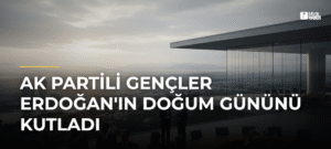 AK Partili Gençler Erdoğan’ın Doğum Gününü Kutladı
