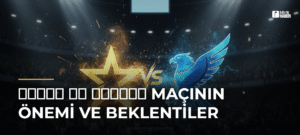 النجمة ضد النصر Maçının Önemi ve Beklentiler