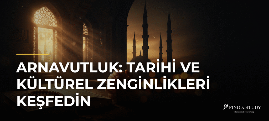 Arnavutluk: Tarihi ve Kültürel Zenginlikleri Keşfedin