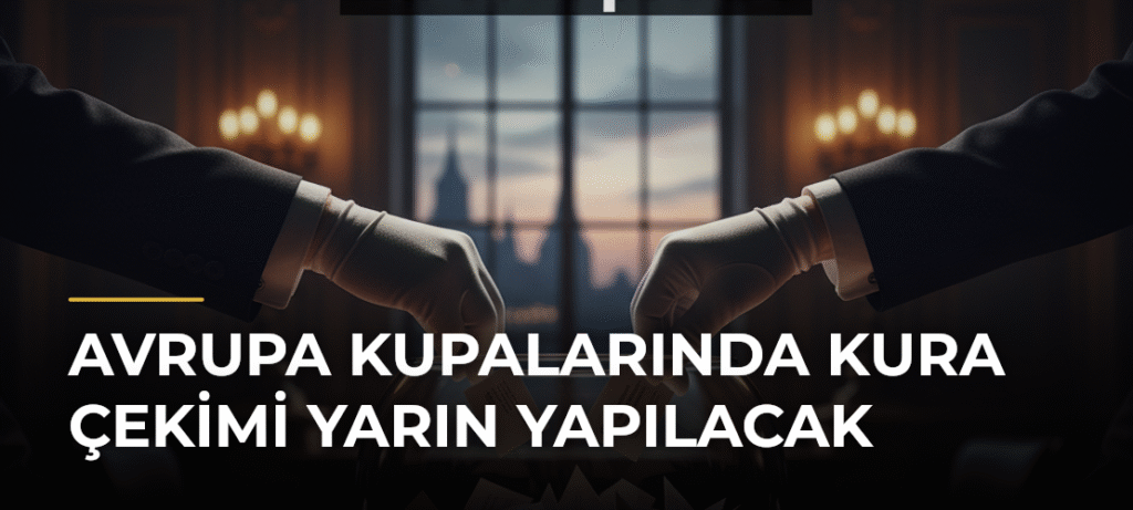 Avrupa Kupalarında Kura Çekimi Yarın Yapılacak
