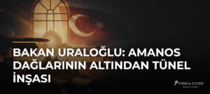 Bakan Uraloğlu: Amanos Dağlarının Altından Tünel İnşası