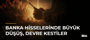 Banka Hisselerinde Büyük Düşüş, Devre Kestiler