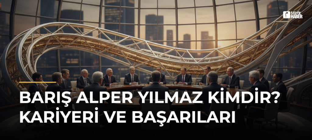 Barış Alper Yılmaz Kimdir? Kariyeri ve Başarıları