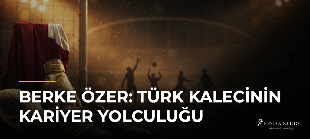 Berke Özer: Türk Kalecinin Kariyer Yolculuğu