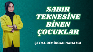 SABIR TEKNESİNE BİNEN ÇOCUKLAR